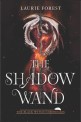 (The)shadow wand