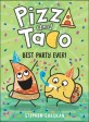 <span>P</span>izza and Taco. 2, best <span>p</span>arty ever!