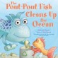 (The)pout-pout fish cleans up the ocean
