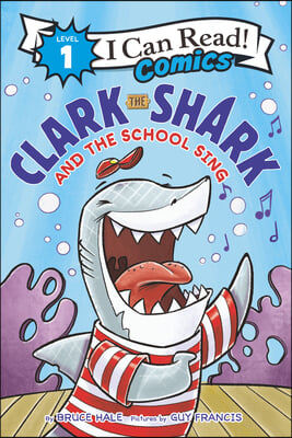 Clark the Shark and the school sing