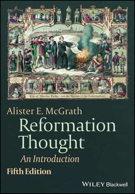 Reformation thought. Fifth edition : an introduction