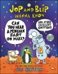 Jop and Blip Wanna Know #1: Can You Hear a Penguin Fart on Mars?: And Other Excellent Questions (Paperback)