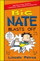 Big Nate Blasts Off (Paperback)