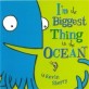 I'm The Biggest Thing in the Ocean (Paperback)