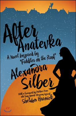 After Anatevka: a novel inspired by Fiddler on the roof