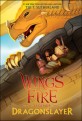 Dragonslayer (Wings of Fire: Legends)