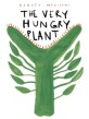 (The)very hungry plant