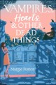 Vampires hearts & other dead things