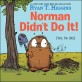 Norman didn't do it! : (yes, he did)
