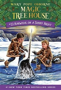 Magic tree house. 33 : Narwhal on a sunny night 표지