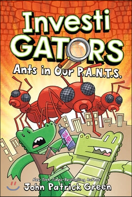 InvestiGators ants in our P. A. N. T. S.