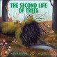 (The)second life of trees