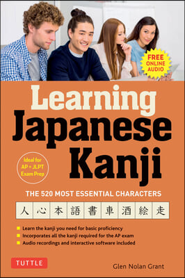 Learning Japanese kanji: the 520 most essential characters