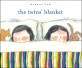 (The)twins' blanket