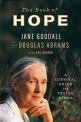 (The) Book of hope : <span>a</span> surviv<span>a</span>l guide for tryi<span>n</span>g times