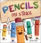 Pencils on Strike