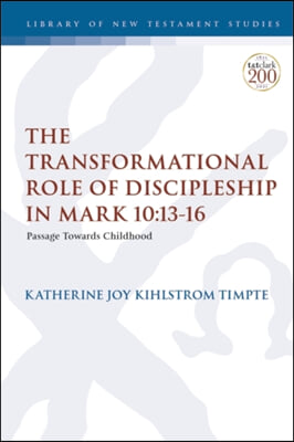 The Transformational role of discipleship in Mark 10:13-16 : passage towards childhood