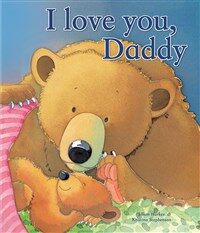 I love you, daddy