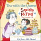 Squishy McFluff: Tea with the Queen (Paperback, Main)