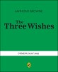 (The)Three wishes