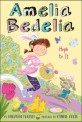 Amelia Bedelia Special Edition Holiday Chapter Book #3: Amelia Bedelia Hops to It (Paperback)