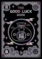(The)Good Luck Book = <span>행</span><span>운</span>의 책