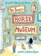 (Dr. Seuss's)horse museum